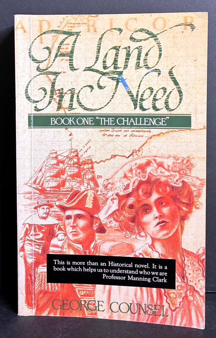 A Land in Need [Book 1]: The Challenge by George Counsel
