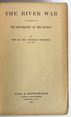 The River War: An Account of the Reconquest of the Soudan [Sudan] by Winston Churchill