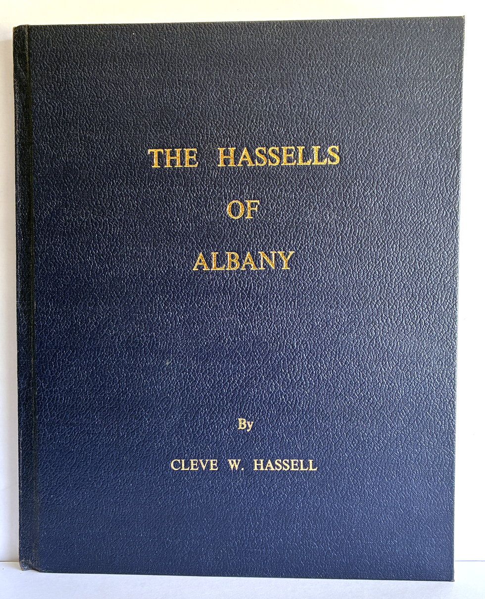 The Hassells of Albany by Cleve W Hassell