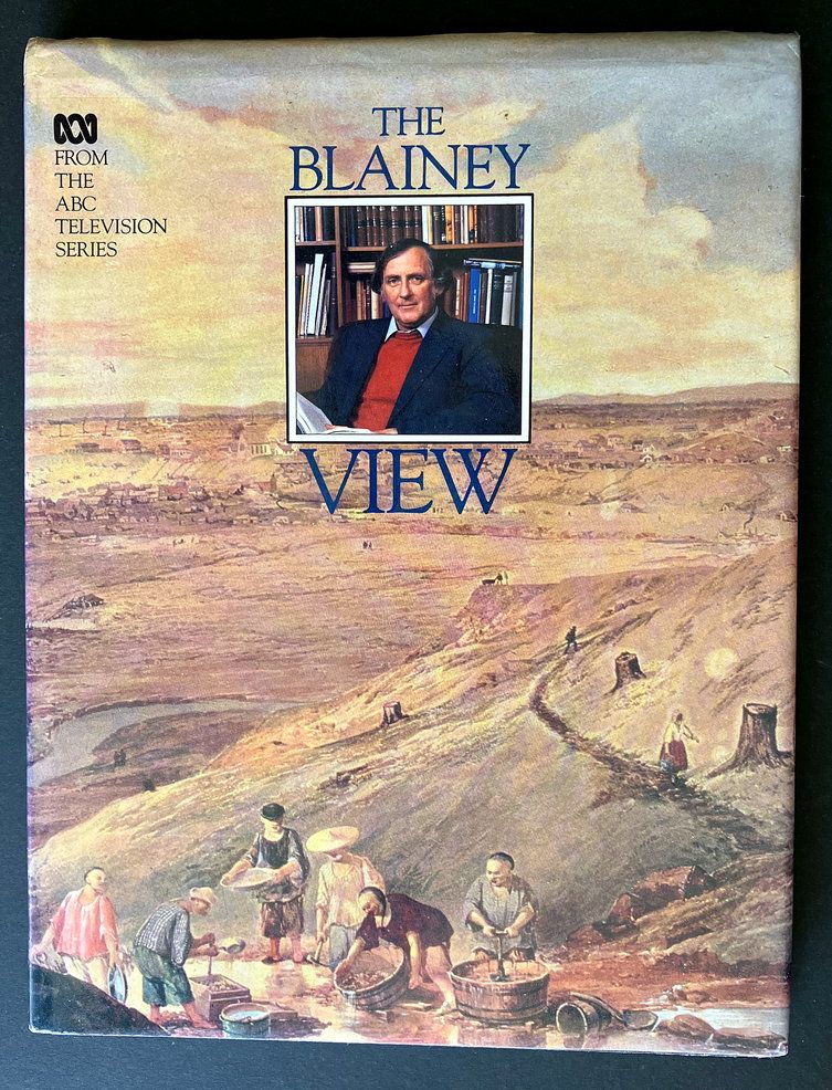 The Blainey View by Geoffrey Blainey
