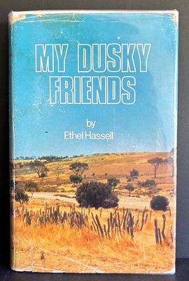 My Dusky Friends by Ethel Hassell