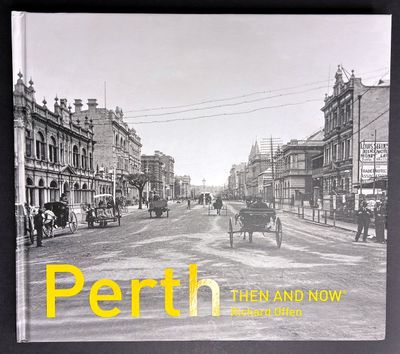 Perth Then and Now by Richard Offen