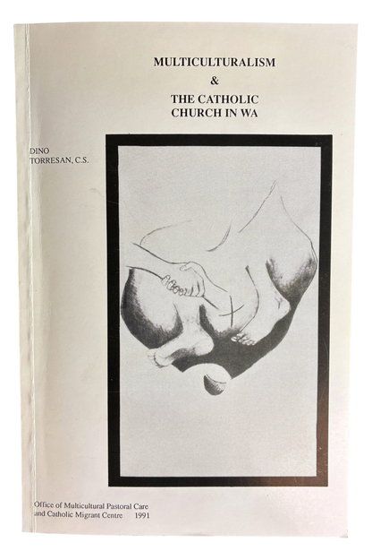 Multiculturalism and the Catholic Church in WA by Dino Torresan