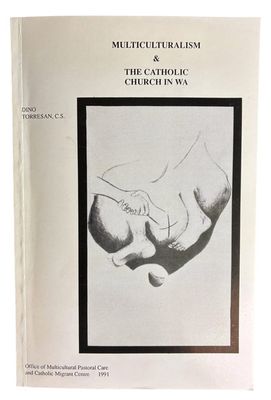 Multiculturalism and the Catholic Church in WA by Dino Torresan