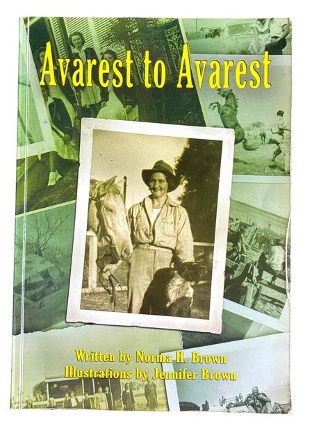 Avarest to Avarest by Norma H Brown with illustrations by Jennifer Brown