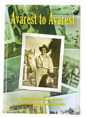 Avarest to Avarest by Norma H Brown with illustrations by Jennifer Brown