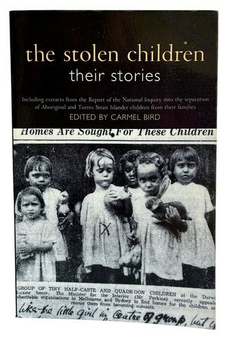 The Stolen Children: Their Stories edited by Carmel Bird