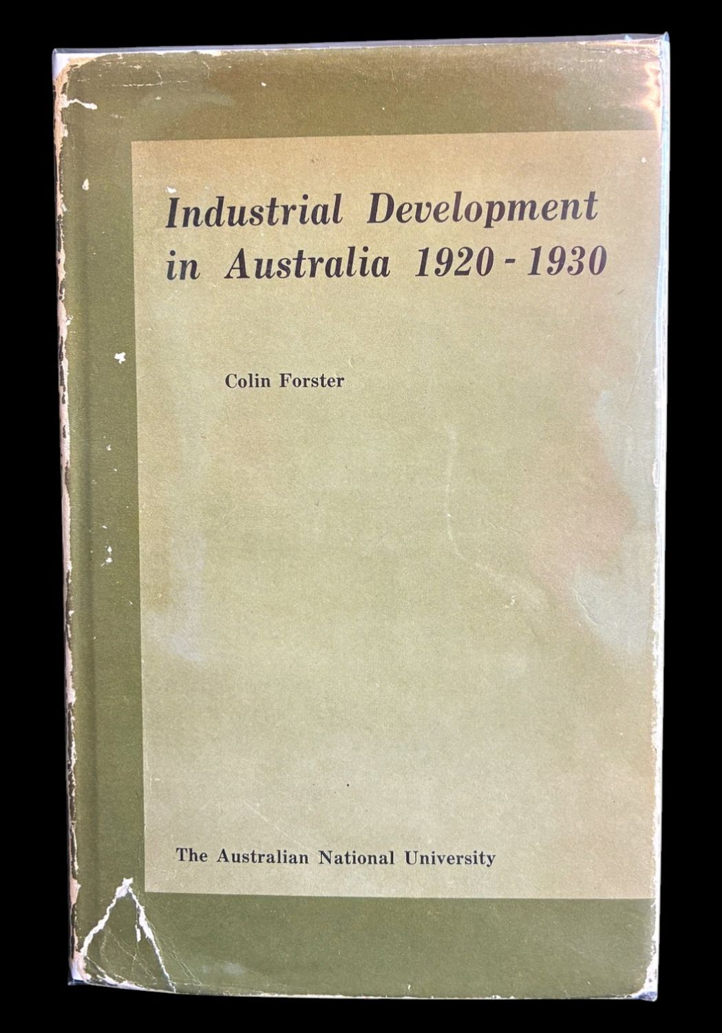 Industrial Development in Australia 1920-1930 by Colin Forster