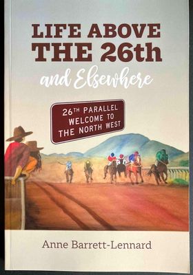 Life Above the 26th and Elsewhere by Anne Barrett-Lennard