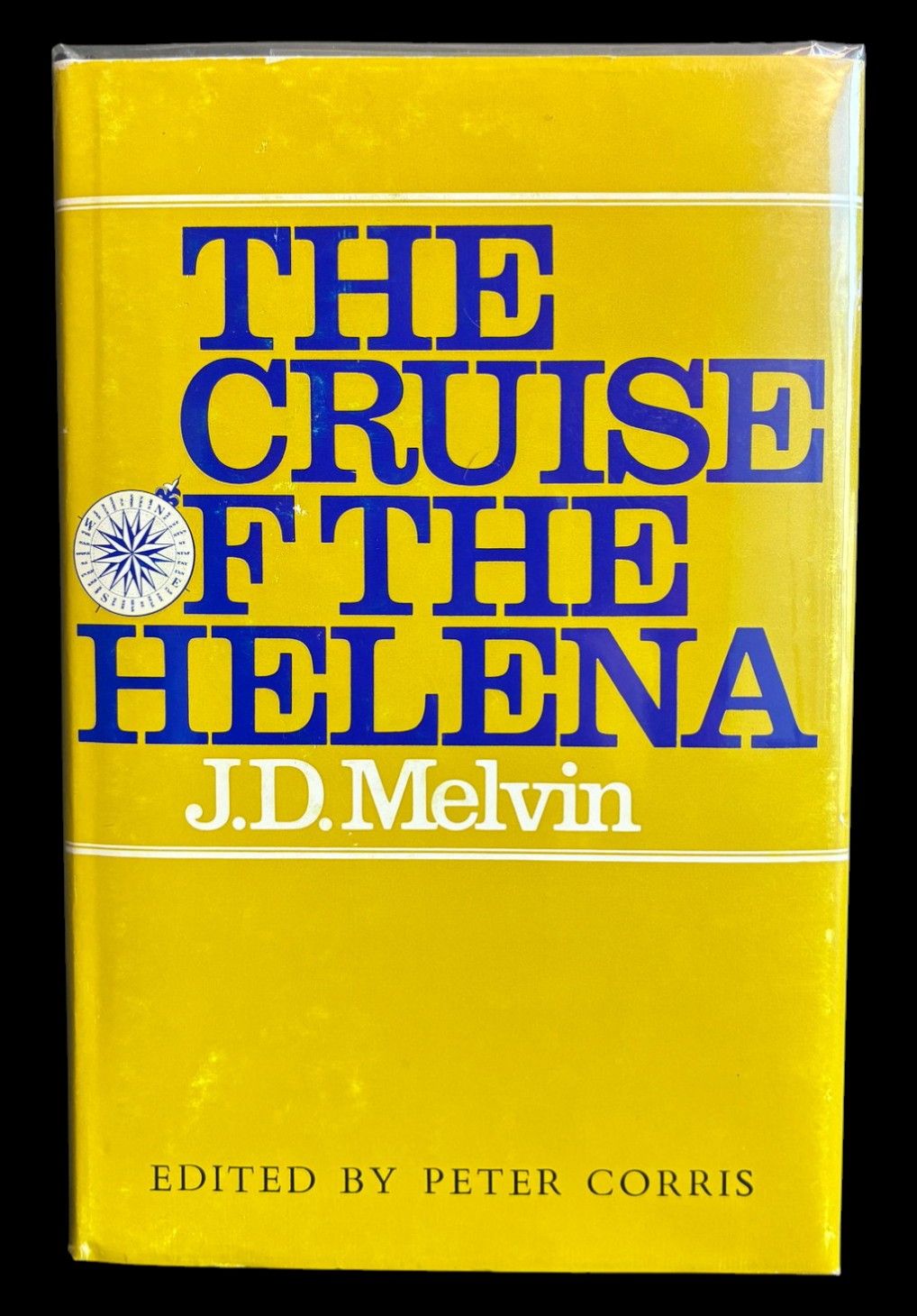 The Cruise of the Helena: A Labour-Recruiting Voyage to the Solomon Islands by J D Melvin