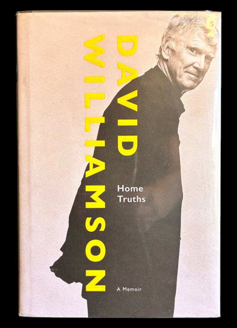 Home Truths: A Memoir by David Williamson