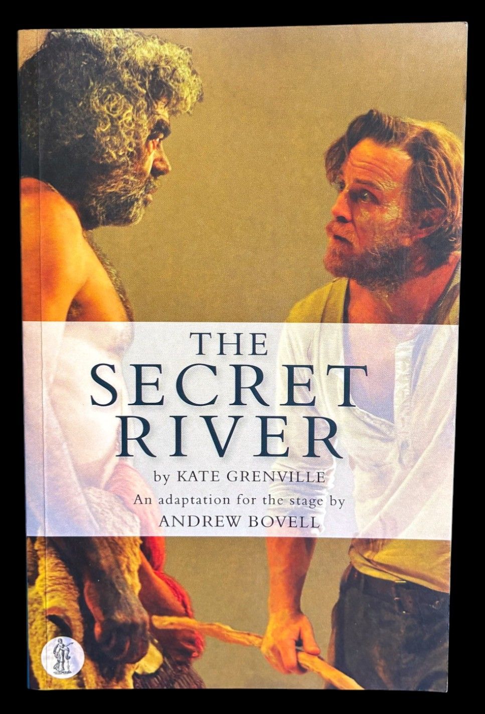 The Secret River by Kate Grenville: An Adaptation for the Stage by Andrew Bovell