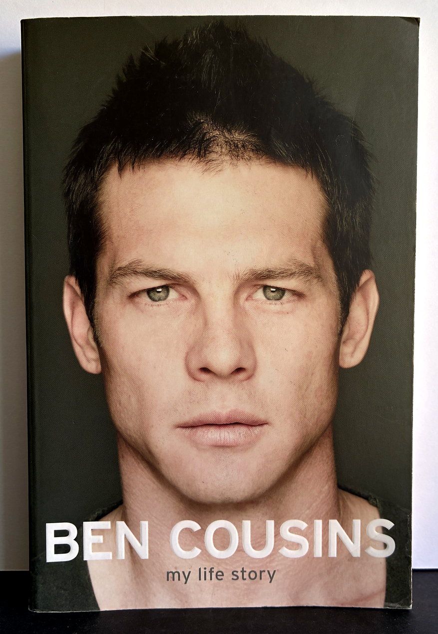 Ben Cousins: My Life Story by Ben Cousins with Malcolm Knox