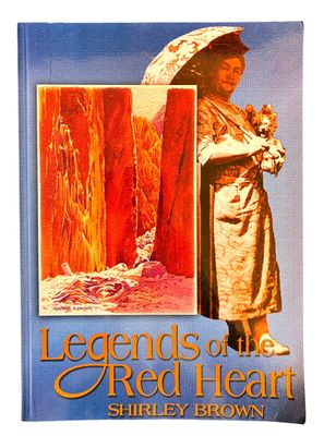 Legends of the Red Heart: Twenty-Six Heroes of Inland Australia by Shirley Brown