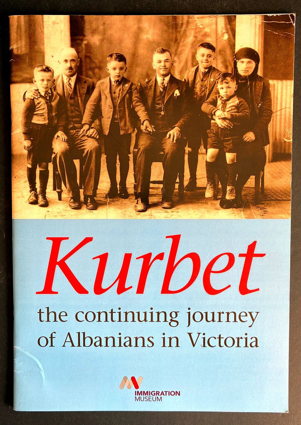 Kurbet: The Continuing Journey of Albanians in Victoria: Exhibition November 2007 - February 2008: Booklet