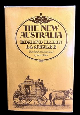 The New Australia: 1883 by Edmond Marin La Meslee and Translated and Introduced by Russel Ward [Hardcover]