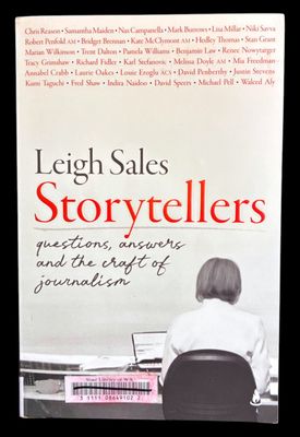 Storytellers: Questions, Answers and the Craft of Journalism by Leigh Sales