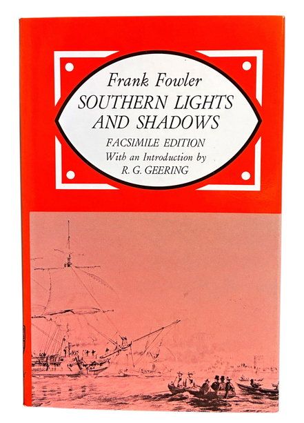 Southern Lights and Shadows by Frank Fowler with an introduction by R G Geering