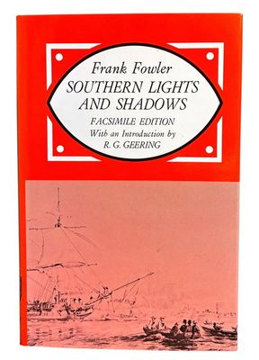 Southern Lights and Shadows by Frank Fowler with an introduction by R G Geering