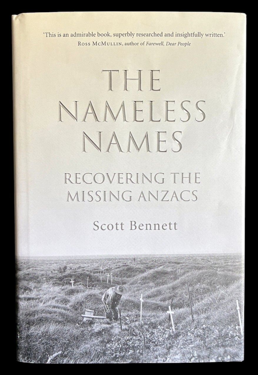 The Nameless Names: Recovering the Missing Anzacs by Scott Bennett