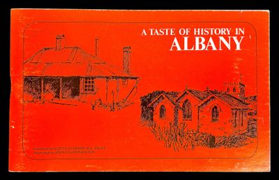 A Taste of History in Albany, Western Australia compiled by Judith Gleeson