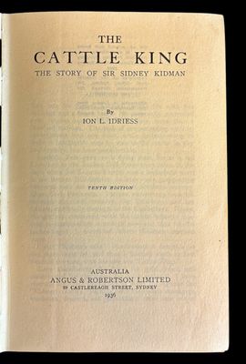 The Cattle King by Ion L Idriess