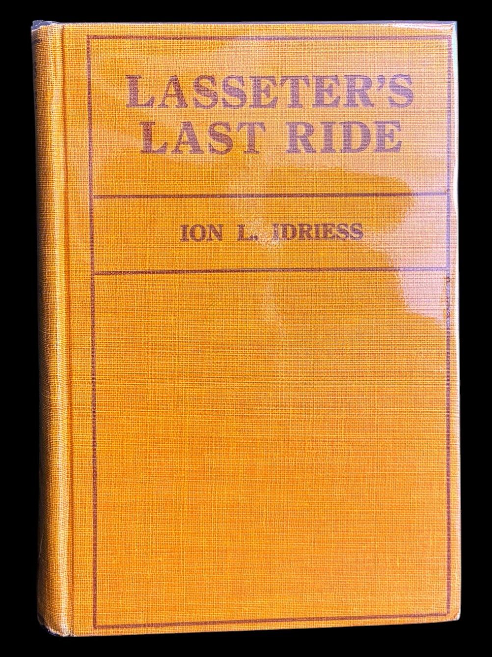 Lasseter's Last Ride: An Epic in Central Australian Gold Discovery by Ion L Idriess