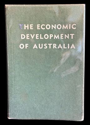 The Economic Development of Australia by A G L Shaw
