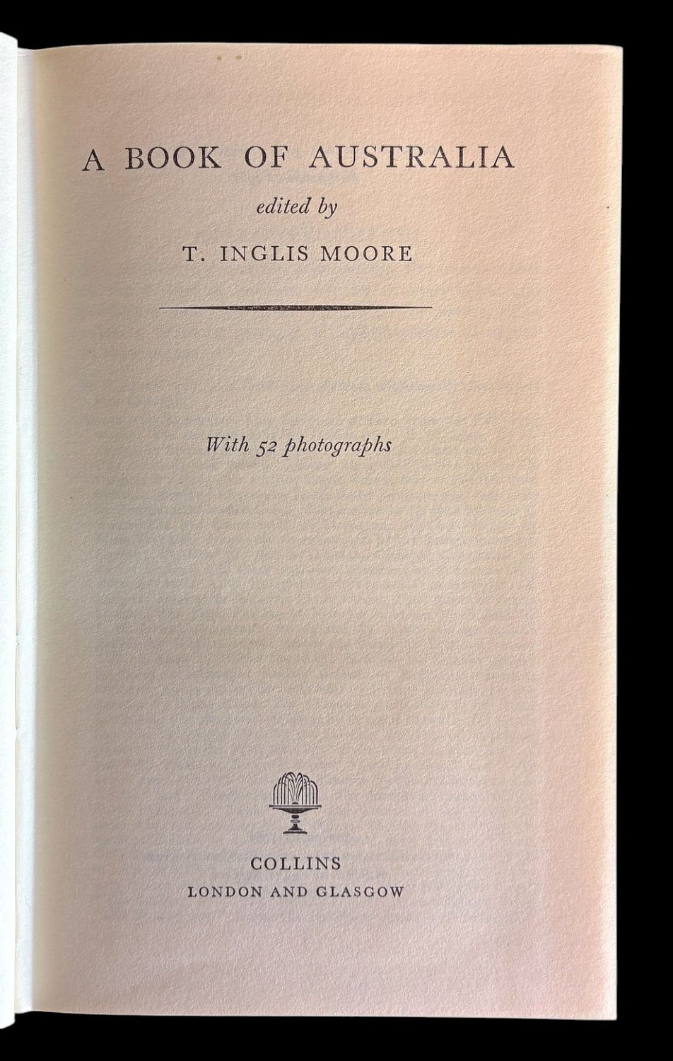A Book of Australia edited by T Inglis Moore