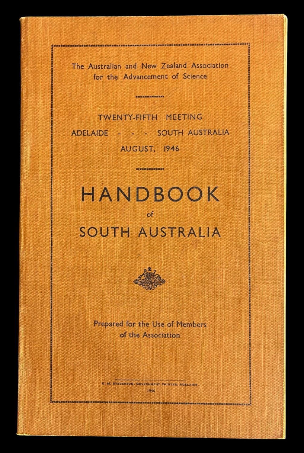Handbook of South Australia: The Australian and New Zealand Association for the Advancement of Science, 25th Meeting 1946