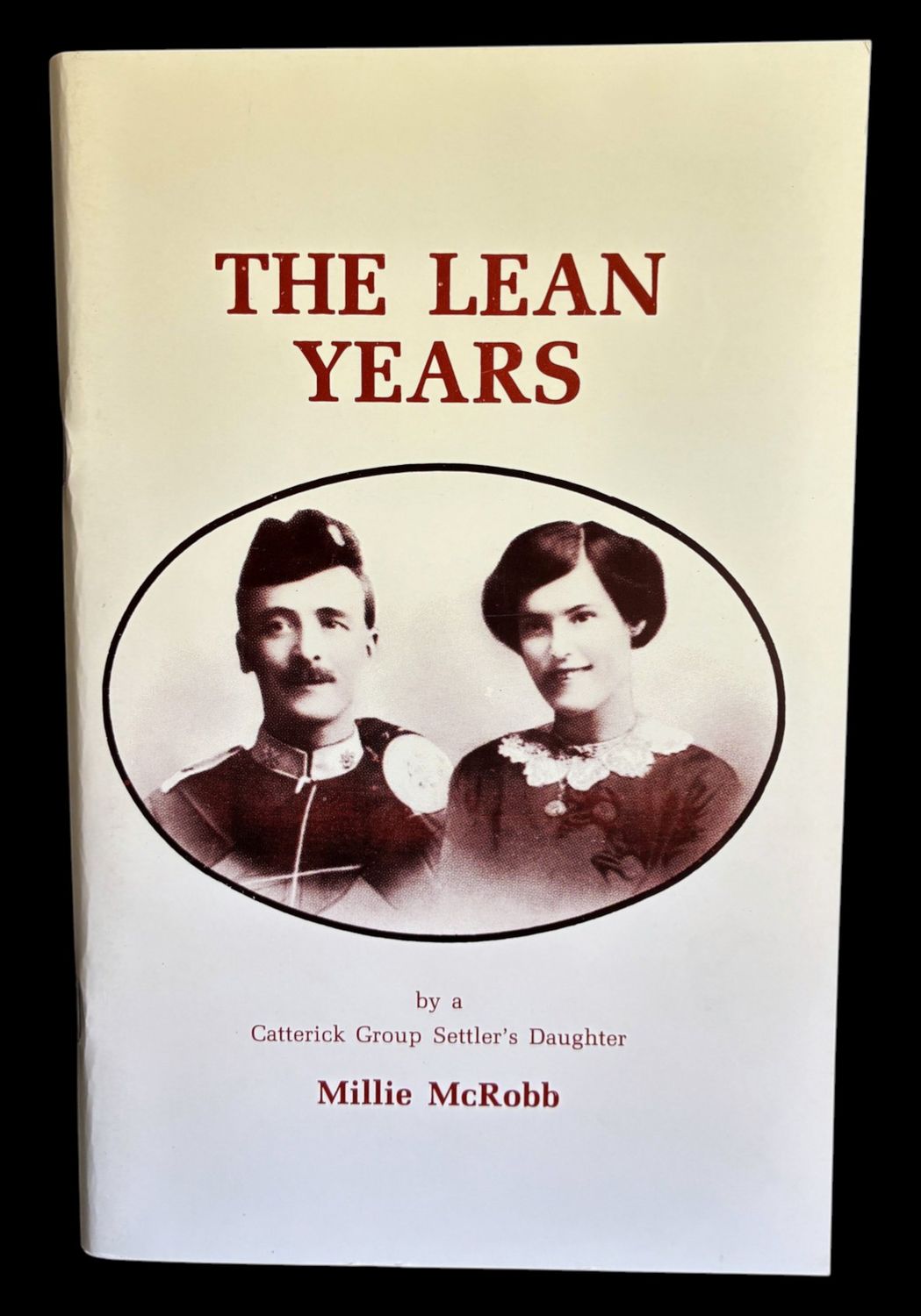 The Lean Years by a Catterick Group Settler's Daughter by Millie McRobb