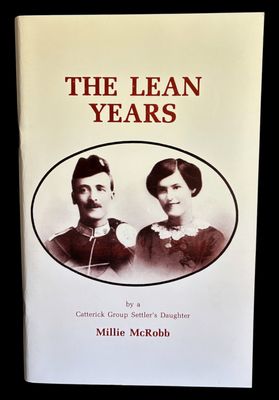 The Lean Years by a Catterick Group Settler's Daughter by Millie McRobb