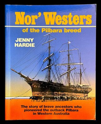 Nor'Westers of the Pilbara Breed by Jenny Hardie