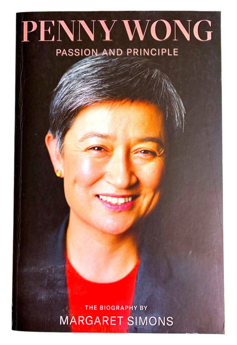 Penny Wong: Passion and Principle by Margaret Simons