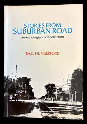 Stories from Suburban Road: An Autobiographical Collection 1920 - 1939 by T A G Hungerford