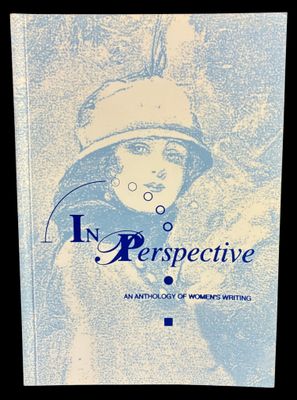 In Perspective: An Anthology of Women's Writing by the Society of Women Writers (WA Branch)