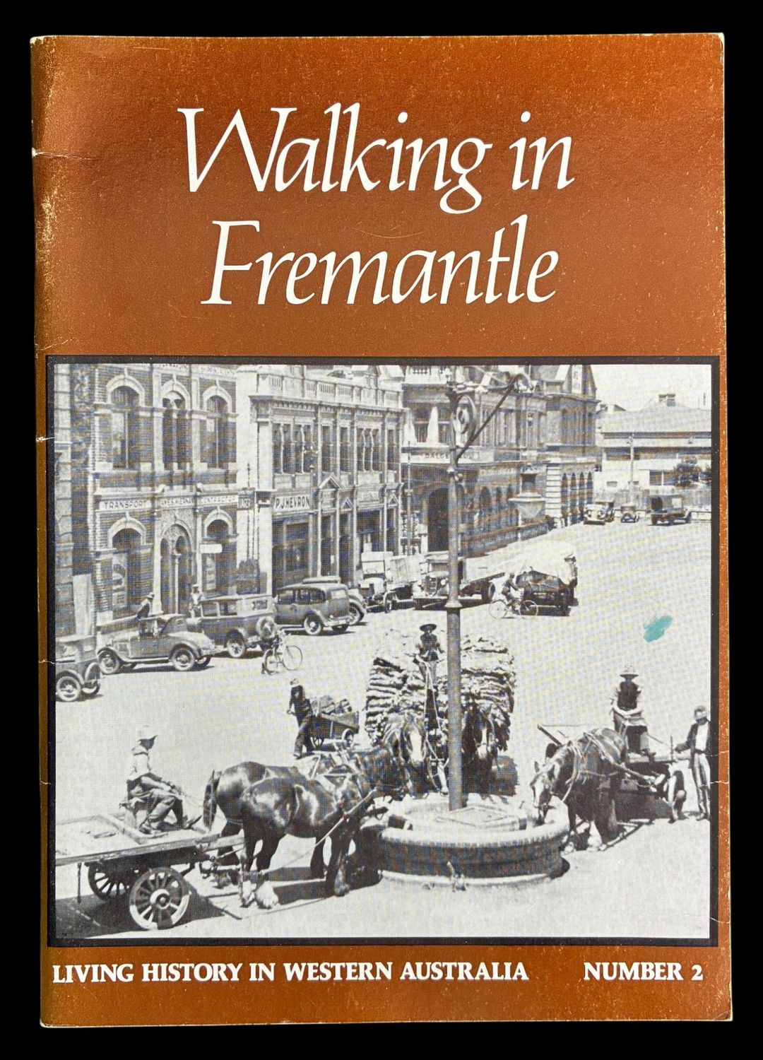 Walking in Fremantle: Living History in Western Australia Number 2 by the Education Department of Western Australia