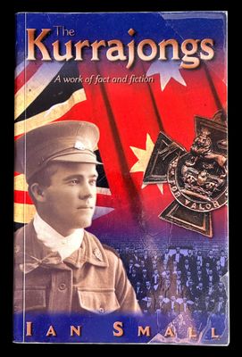 The Kurrajongs: A Work of Fact and Fiction by Ian Small