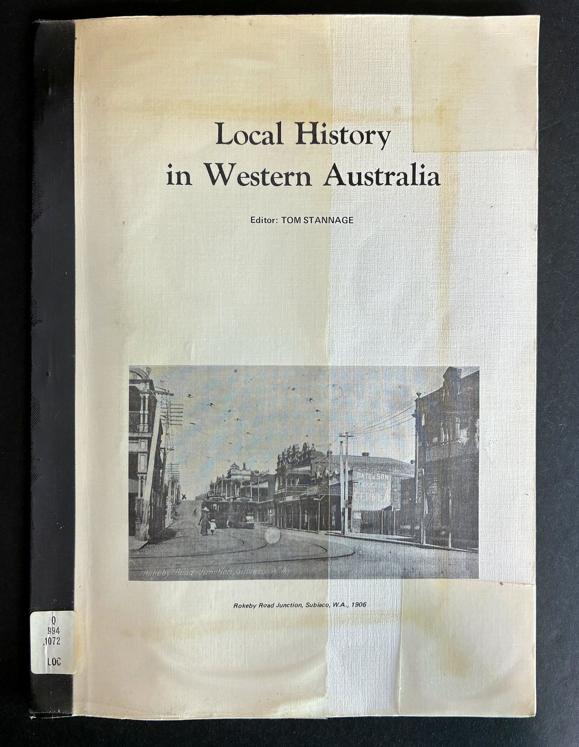 Local History in Western Australia: A Guide to Research edited by Tom Stannage