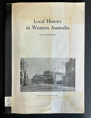 Local History in Western Australia: A Guide to Research edited by Tom Stannage