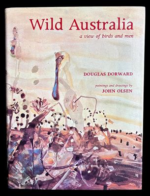 Wild Australia: A View of Birds and Men by Douglas Dorward