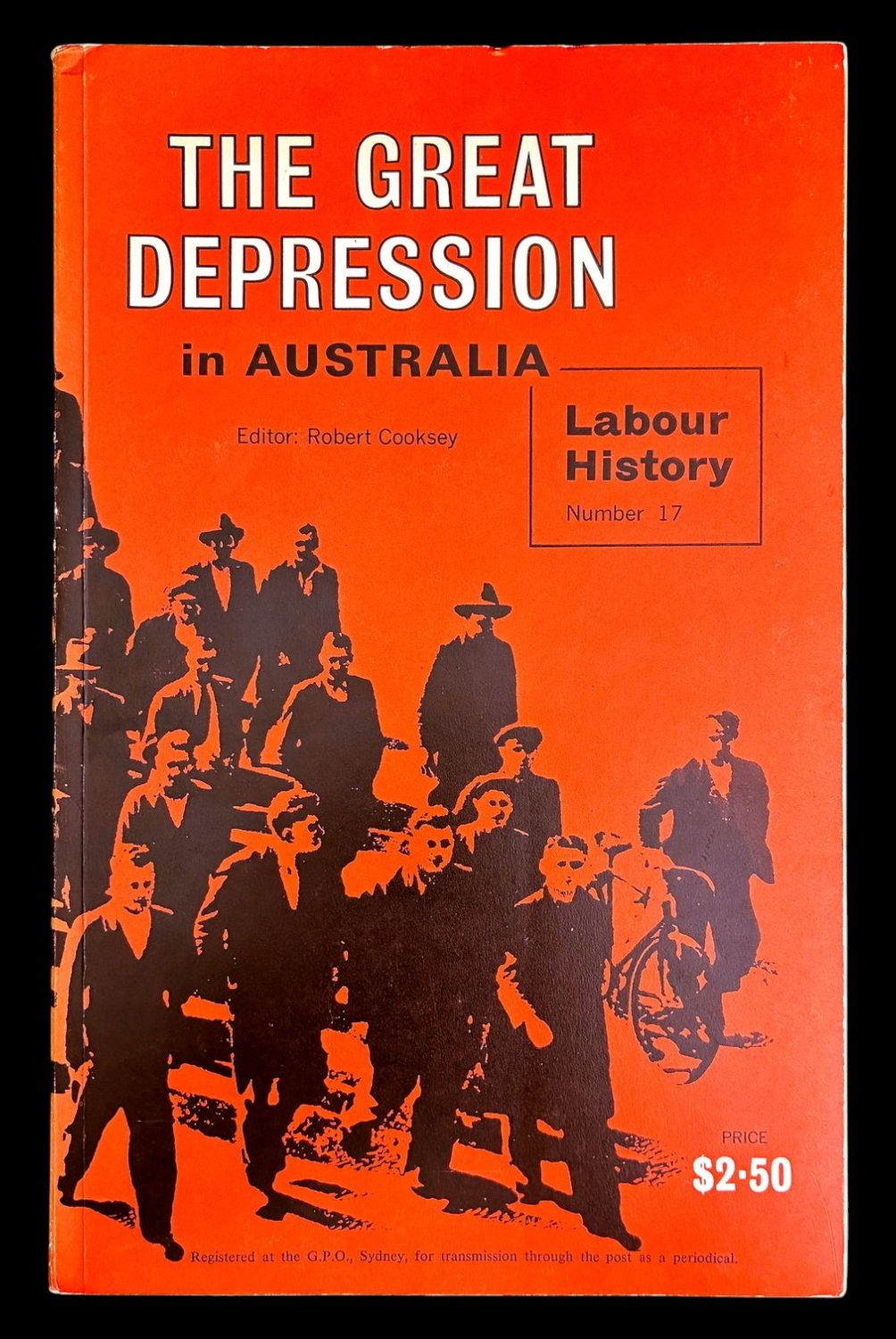 The Great Depression in Australia edited by Robert Cooksey [Labour History Number 17]