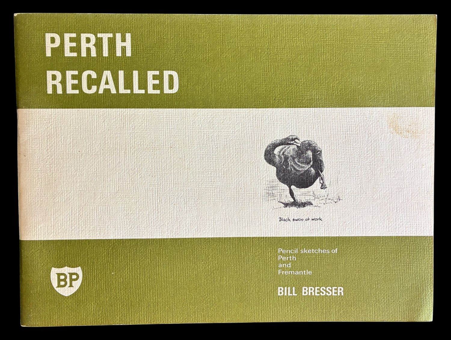Perth Recalled: Pencil Sketches of Perth and Fremantle by Bill Bresser