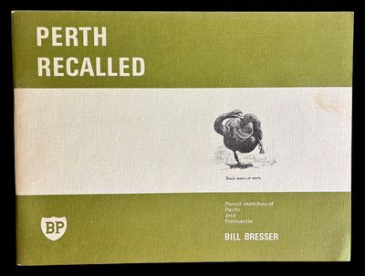 Perth Recalled: Pencil Sketches of Perth and Fremantle by Bill Bresser