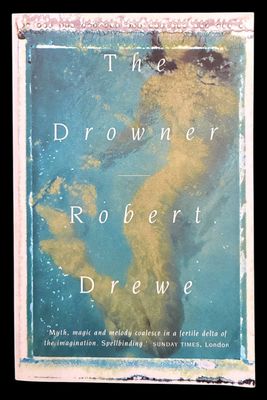 The Drowner by Robert Drewe