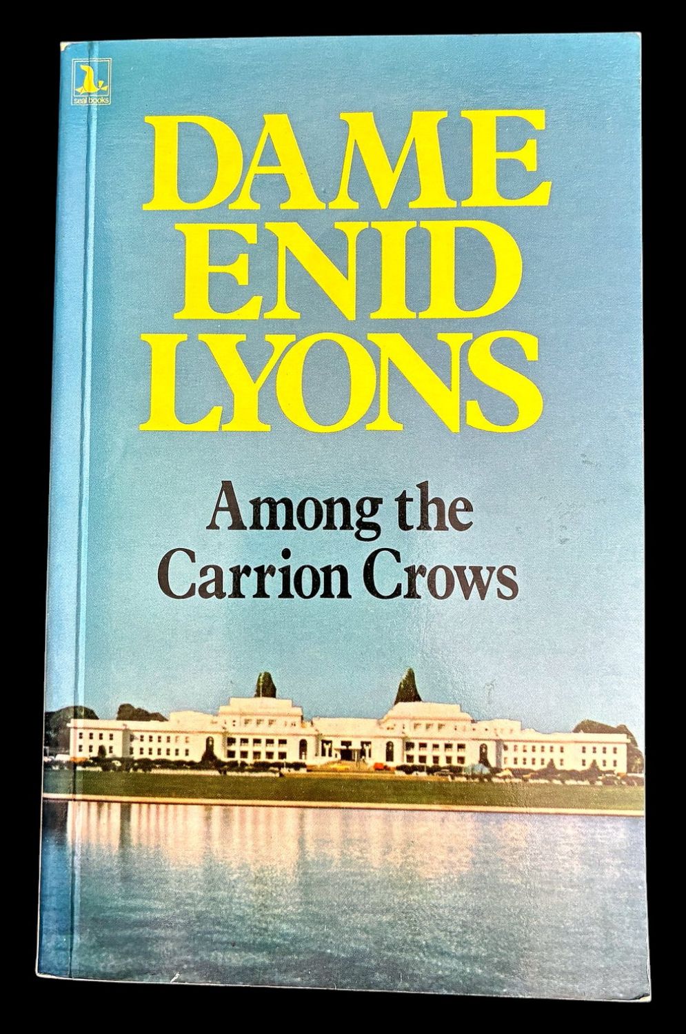 Among the Carrion Crows by Dame Enid Lyons