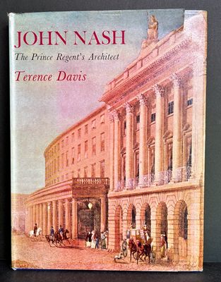 John Nash: The Prince Regent's Architect by Terence Davis