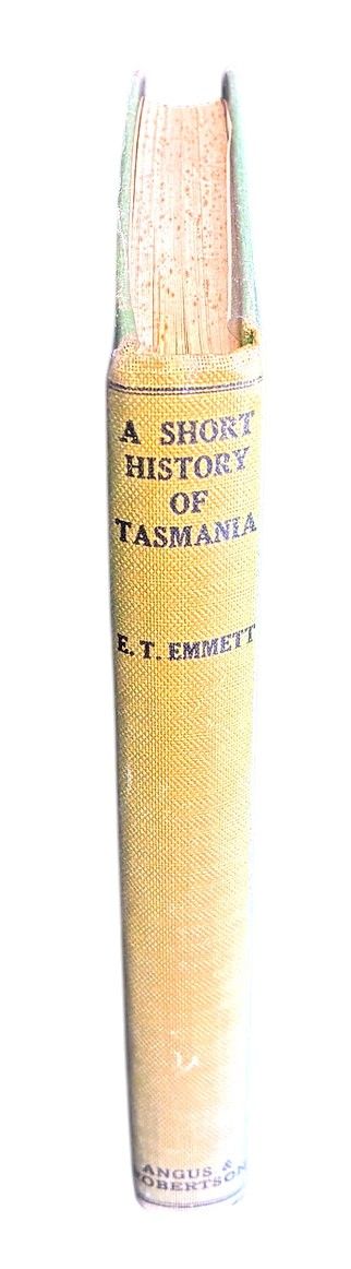 A Short History of Tasmania by E T Emmett