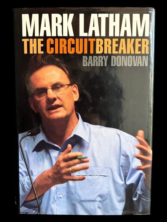 Mark Latham: The Circuit Breaker by Barry Donovan