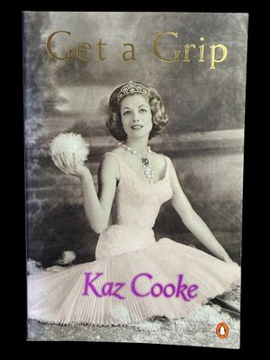 Get a Grip by Kaz Cooke